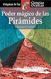 Poder magico de las piramides (Enigmas de las ciencias ocultas series)
