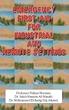 More details of book titled: Emergency First Aid for Industrial and Remote Settings