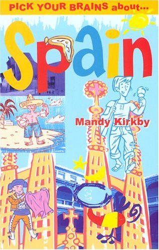 City Travel Guides Discounted  Books : Pick Your Brains About Spain (Pick Your Brains About...)