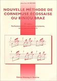 Nouvelle méthode de cornemuse écossaise ou biniou Braz, Volume 3 : Perfectionnement, nouveau ornements, ornements du Pibroc\'h