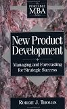 New Product Development: Managing and Forecasting for Strategic Success