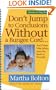 Don't Jump to Conclusions Without a Bungee Cord...: And Other Wise Advice from the Book of Proverbs Devotions for Young People