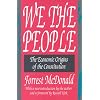 We the People : The Economic Origins of the Constitution (Library of Conservative Thought)