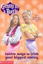 Twelve Ways to Trick Your Biggest Enemy (Genny in a Bottle)