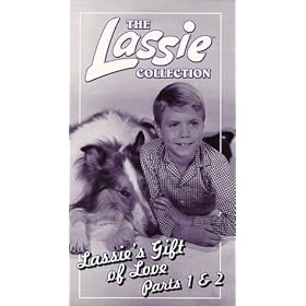 The Lassie Collection: Lassie's Gift Of Love - Parts 1 & 2 [VHS]