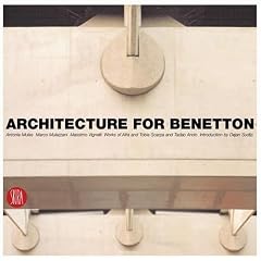 Architecture for Benetton: Works by Afra and Tobia Scarpa and by Tadao Ando