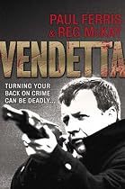 Vendetta: Turning Your Back on Crime Can Be Deadly...