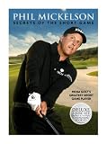 Phil Mickelson: Secrets of the Short Game