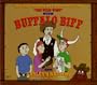 "Wild West" With Buffalo Biff and Farley's Raiders: The Time Travelers First Adventure (Backyard Adventures)