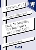 Naomi Mitchison's Early in Orcadia, The big house and Travel light