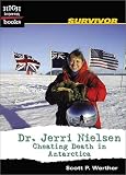 ISBN: 0516278703 - Dr. Jerri Nielsen: Cheating Death in Antarctica (High Interest Books)