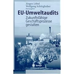 EU-Umweltaudits: Zukunftsf�hige Gesch�ftsprozesse gestalten