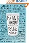 Brand Thinking and Other Noble Pursuits