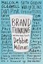 Brand Thinking and Other Noble Pursuits
