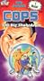 C.O.P.S. Big Shakedown [VHS]