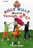 Silly Willy Moves Through the ABC's