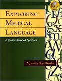 Medical Terminology Online to Accompany Exploring Medical Language by Myrna LaFleur-Brooks (Book with Passcode, Flashcards, and CD-ROM)
