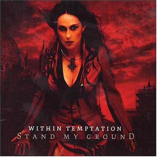 Within Temptation - Stand My Ground, Pt. 1 - Zortam Music