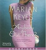 Anybody Out There?: A Novel