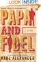 Papa and Fidel