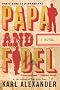 Papa and Fidel