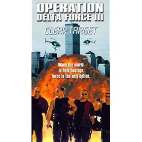 Operation Delta Force 3: Clear Target [VHS]