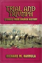 Trial and Triumph: Stories from Church History