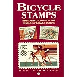 Bicycle Stamps: Bikes and Cycling on the World's Postage Stamps (Bicycle Books) by Dan Gindling