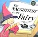 The Naughtiest Ever Fairy (Books for Life) (Books for Life)