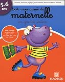 Toute mon ann�e de maternelle : En grande section, 5-6 ans