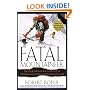 Fatal Mountaineer: The High-Altitude Life and Death of Willi Unsoeld, American Himalayan Legend
