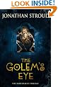 The Golem's Eye (The Bartimaeus Trilogy)