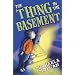 The Thing in the Basement (White Wolves: Adventure Stories)