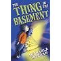 The Thing in the Basement (White Wolves: Adventure Stories)