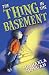 The Thing in the Basement (White Wolves: Adventure Stories)