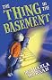The Thing in the Basement (White Wolves: Adventure Stories)