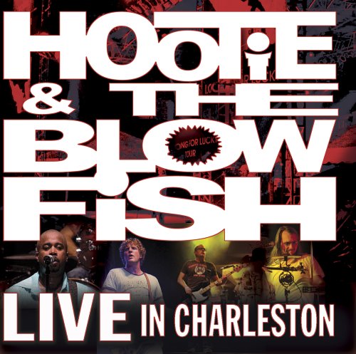 Hootie and the Blowfish - Live in Charleston - Zortam Music Hootie and the Blowfish - Live in Charleston - Zortam Music