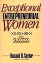 Exceptional Entrepreneurial Women: Strategies for Success