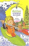 L'Ecole d'Agathe, numéro 22 : Arthur champion de kayak