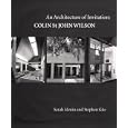 An Architecture Of Invitation: Colin St John Wilson