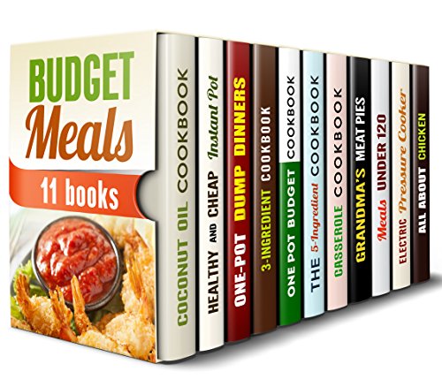 Budget Meals Box Set (11 in 1): Amazing Recipes and Simple Meals Now Healthy and Budget-Friendly (Simple Ingredients Cooking)