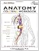 Anatomy Coloring Workbook, Second Edition (Bk. 2)