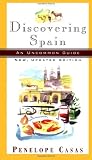 Discovering Spain: An Uncommon Guide (New, Updated Edition)