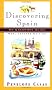 Discovering Spain: An Uncommon Guide (New, Updated Edition)