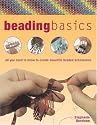 Beading Basics: All You Need to Know to Create Beautiful Beaded Accessories (Barron's Educational)