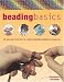 Beading Basics: All You Need to Know to Create Beautiful Beaded Accessories (Barron's Educational)