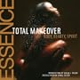 The Essence Total Makeover: Body, Beauty, Spirit