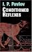 Conditioned Reflexes: An Investigation of the Physiological Activity of the Cerebral Cortex