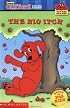 Clifford the Big Red Dog:  The Big Itch  (Big Red Reader Series)