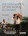 The Geography of the World Economy (Upgrade Your...)